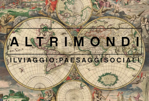 Inaugurazione – Altri Mondi 2016